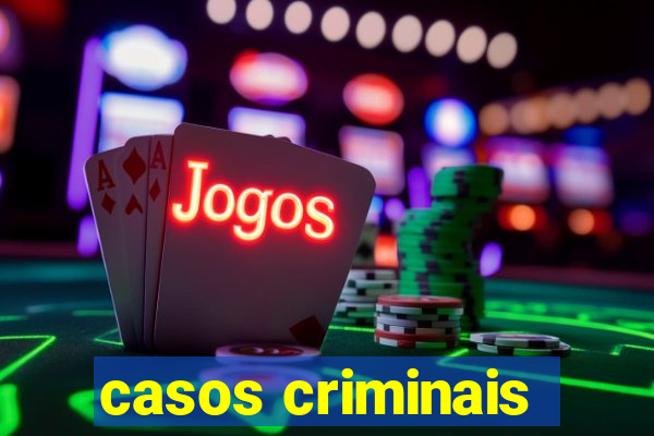 casos criminais